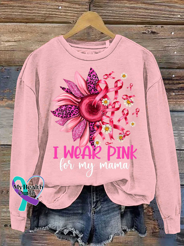 I WEAR PINK for My Mama Pink Ribbon Flower Breast Cancer Awareness Print Casual Sweatshirt LightPink / S