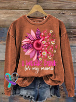 I WEAR PINK for My Mama Pink Ribbon Flower Breast Cancer Awareness Print Casual Sweatshirt Orange / S
