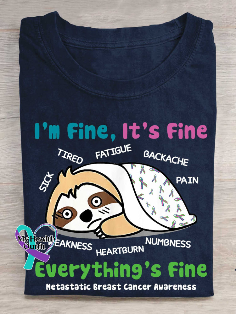 I’m Fine It’s Fine Everything’s Fine Metastatic Breast Cancer Awareness T-shirt Blue / S