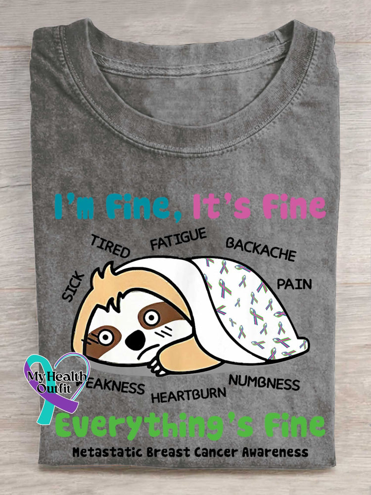 I’m Fine It’s Fine Everything’s Fine Metastatic Breast Cancer Awareness T-shirt Grey / S