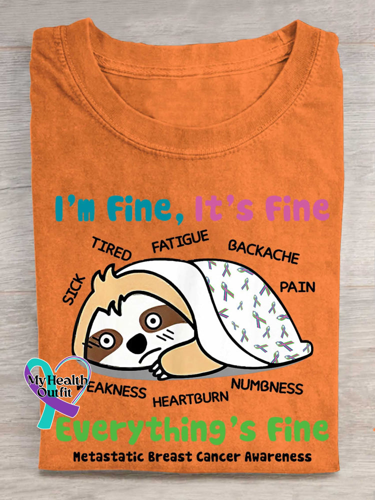 I’m Fine It’s Fine Everything’s Fine Metastatic Breast Cancer Awareness T-shirt Orange / S