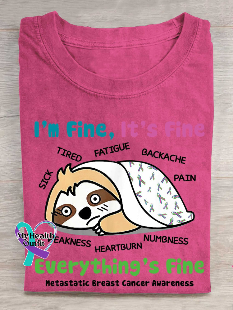 I’m Fine It’s Fine Everything’s Fine Metastatic Breast Cancer Awareness T-shirt Pink / S