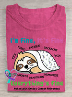 I’m Fine It’s Fine Everything’s Fine Metastatic Breast Cancer Awareness T-shirt Pink / S