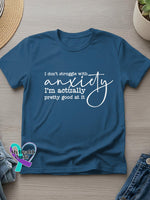 I’m Not Struggle With Anxiety Art Casual T-Shirt Blue / S