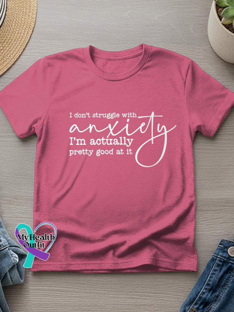 I’m Not Struggle With Anxiety Art Casual T-Shirt Pink / S