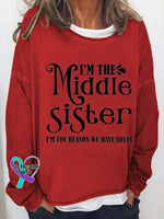 I’m The Middle Sister Print Long Sleeve Pullover Red / S