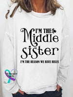 I’m The Middle Sister Print Long Sleeve Pullover White / S