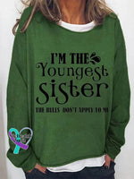 I’m The Youngest Sister Print Long Sleeve Pullover Green / S