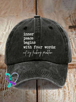 Inner Peace Begins With Four Words Print Baseball Cap Black / One-Size
