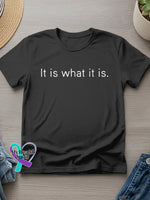 It Is What It Is Art Print T-shirt Black / S