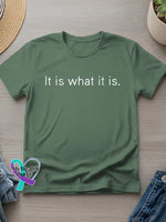 It Is What It Is Art Print T-shirt Green / S