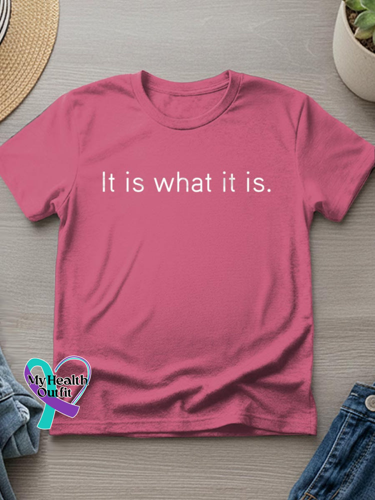 It Is What It Is Art Print T-shirt Pink / S