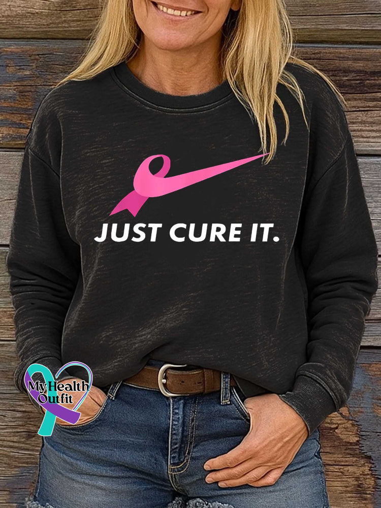 JUST CURE IT. Breast Cancer Awareness Print Casual Sweatshirt Black / S