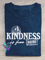 “Kindness Is Free” Positive Attitude Statement Slogan Printed T-Shirt Blue / S