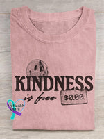 “Kindness Is Free” Positive Attitude Statement Slogan Printed T-Shirt Pink / S