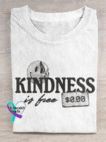 “Kindness Is Free” Positive Attitude Statement Slogan Printed T-Shirt White / S