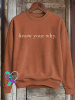 Know Your Why. Print Casual Sweatshirt Orange / S