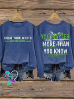 Know Your Worth You Are Valued Matter More Than Mental Health Awareness Casual Sweatshirt Blue / S
