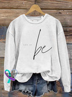 Let It Be Print Casual Sweatshirt White / S