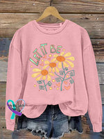 Let It Be Printed Casual Sweatshirt Pink / S