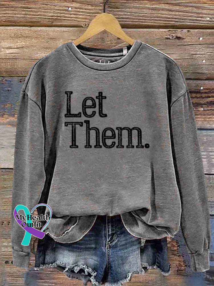 Let Them Art Print Casual Sweatshirt Grey / S