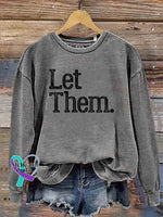 Let Them Art Print Casual Sweatshirt Grey / S