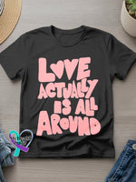 Love Actually Is All Around Art Print T-shirt Black / S