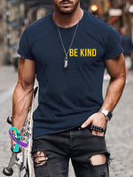 Men’s Be Kind Everyone Is Fighting A Battle You Know Nothing About Print T-Shirt