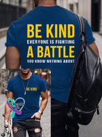 Men’s Be Kind Everyone Is Fighting A Battle You Know Nothing About Print T-Shirt Royal Blue / S
