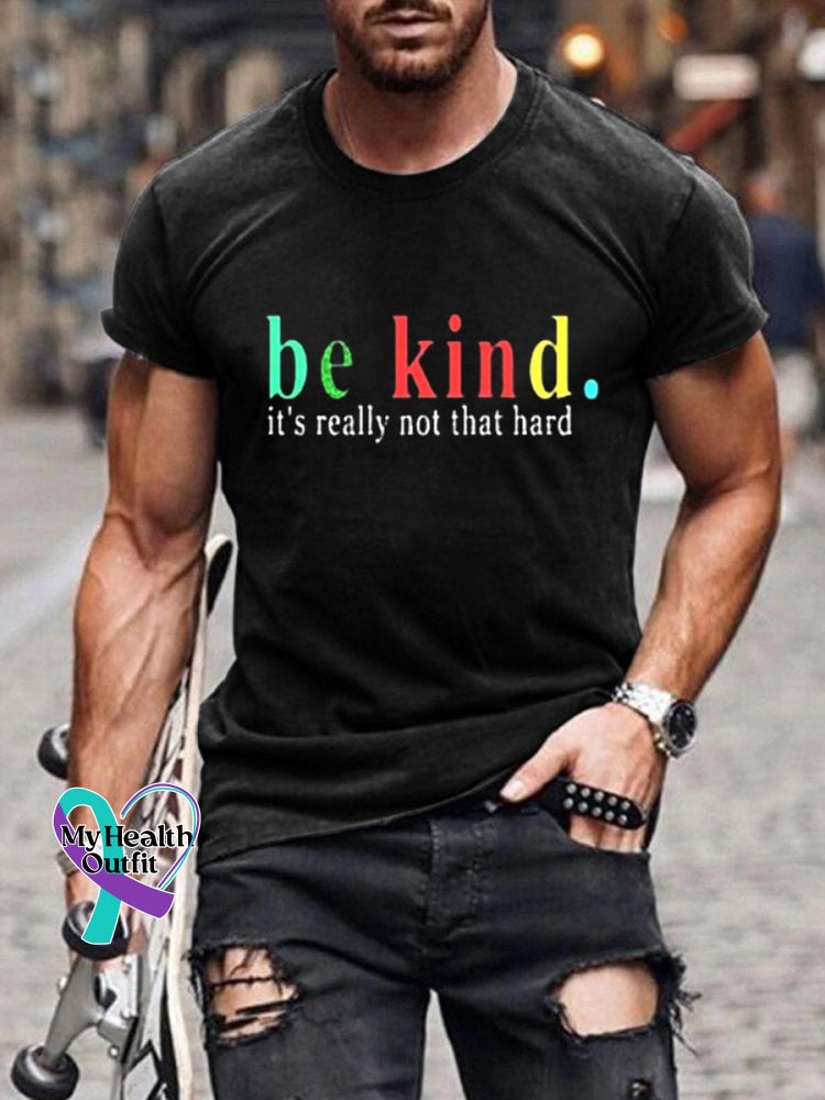 Men’s Be Kind It’s Really Not That Hard Print Casual T-Shirt Black / S