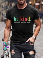 Men’s Be Kind It’s Really Not That Hard Print Casual T-Shirt Black / S