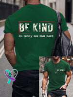 Men’s Be Kind It’s Really Not That Hard Print Casual T-Shrit Green / S