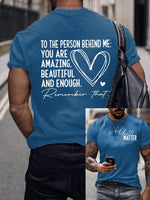 Men’s Dear Person Behind Me You Matter Printed Round Neck T-Shirt Blue / S