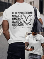 Men’s Dear Person Behind Me You Matter Printed Round Neck T-Shirt White / S