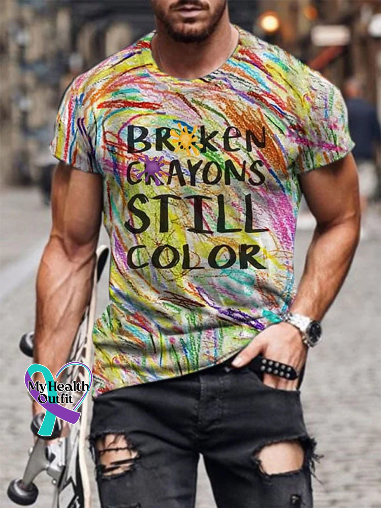 Men’s Mental Health Awareness Broken Crayons Still Color Encourage Print Casual T-Shirt