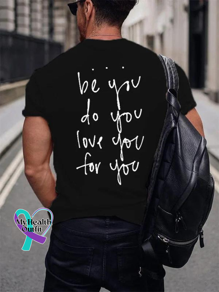 Men’s Stay Be You Do Love For Art Pattern Print Casual T-Shirt