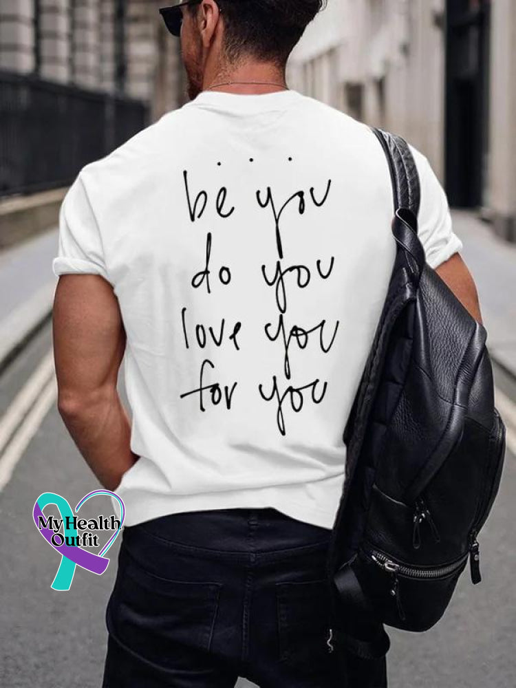 Men’s Stay Be You Do Love For Art Pattern Print Casual T-Shirt