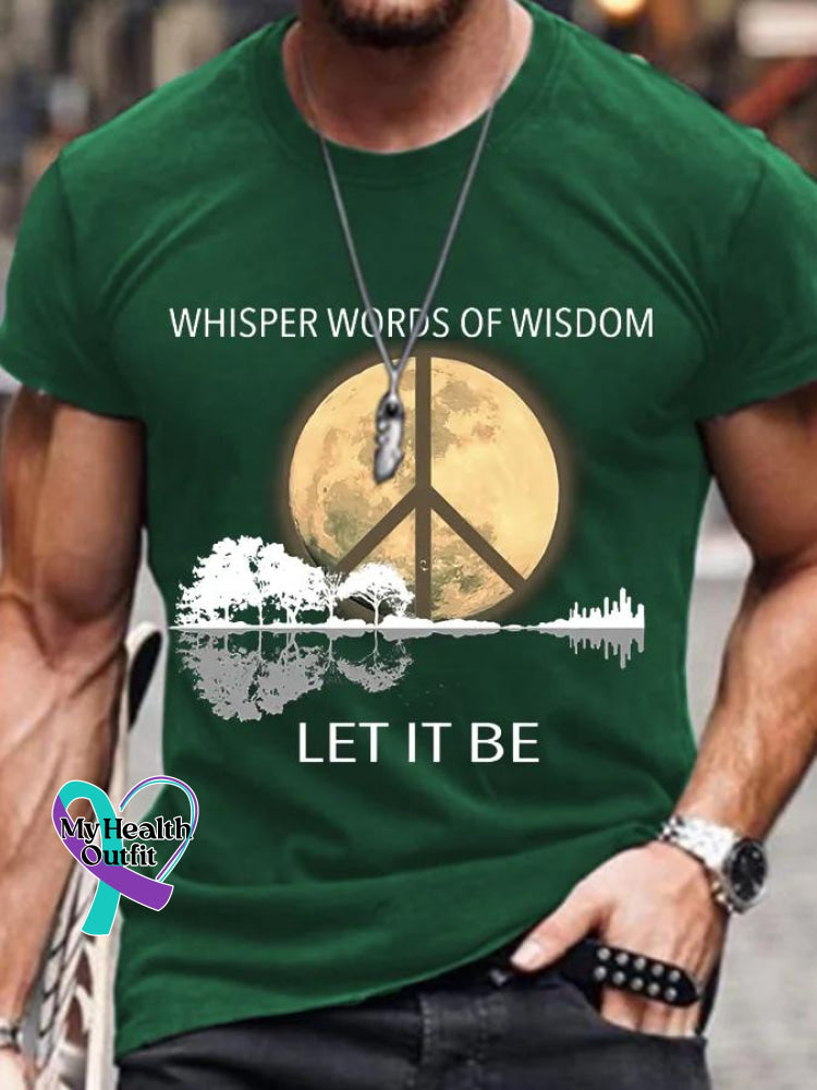 Men’s Whisper Words Of Wisdom Let It Be Art Print Casual T-Shirt