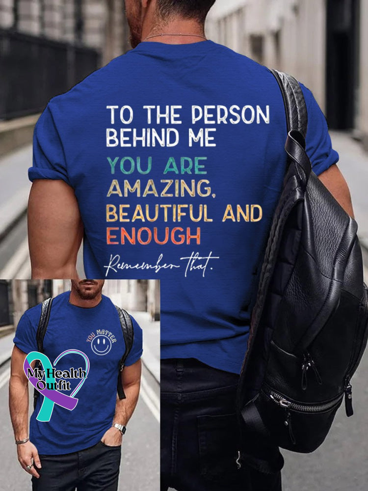 Men’s You Matter To The Person Behind Me Art Print Casual T-Shirt Blue / S
