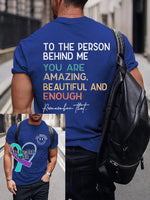 Men’s You Matter To The Person Behind Me Art Print Casual T-Shirt Blue / S