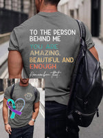 Men’s You Matter To The Person Behind Me Art Print Casual T-Shirt Grey / S