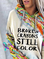 Mental Health Awareness Broken Crayons Still Color Encourage Print Casual Sweatshirt