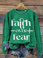 Mental Health Faith Over Fear Crew Neck Casual Printed Sweatshirt Green / S
