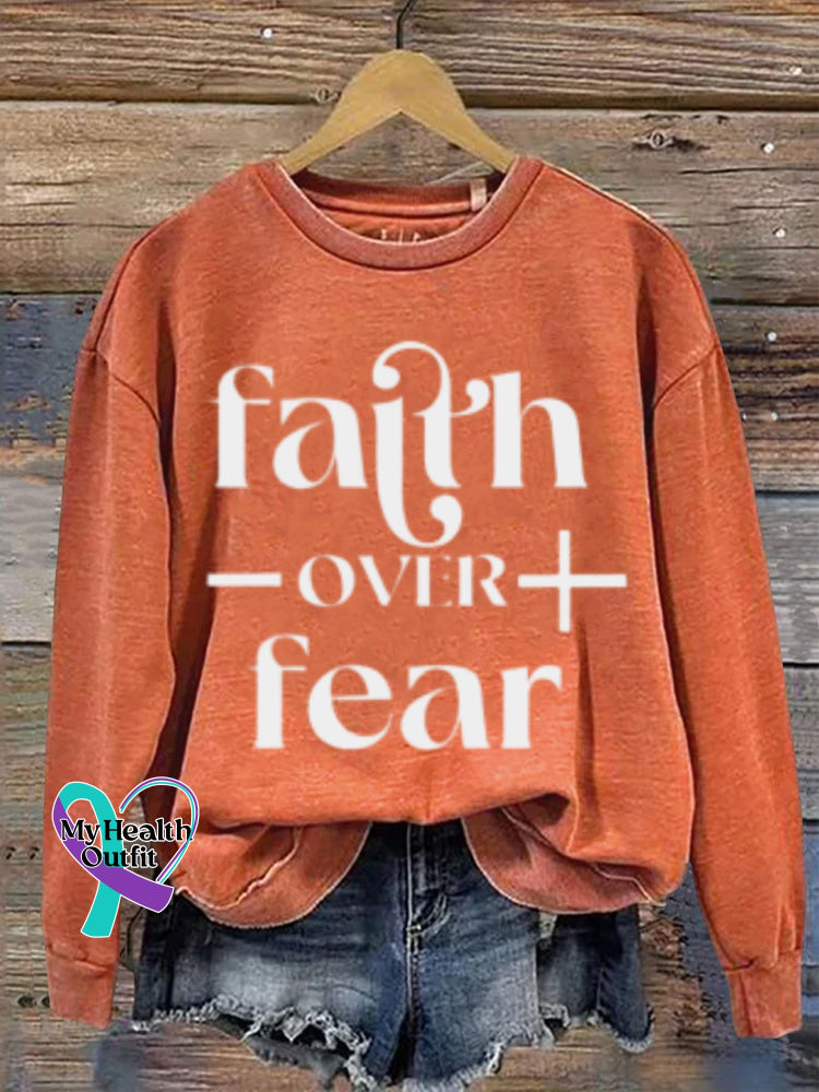 Mental Health Faith Over Fear Crew Neck Casual Printed Sweatshirt Orange / S