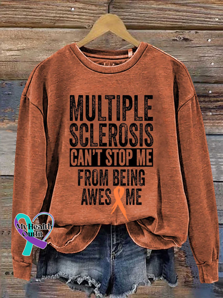 Multiple Sclerosis Can’t Stop Me From Being Awesome Print Casual Sweatshirt Orange / S