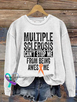 Multiple Sclerosis Can’t Stop Me From Being Awesome Print Casual Sweatshirt White / S