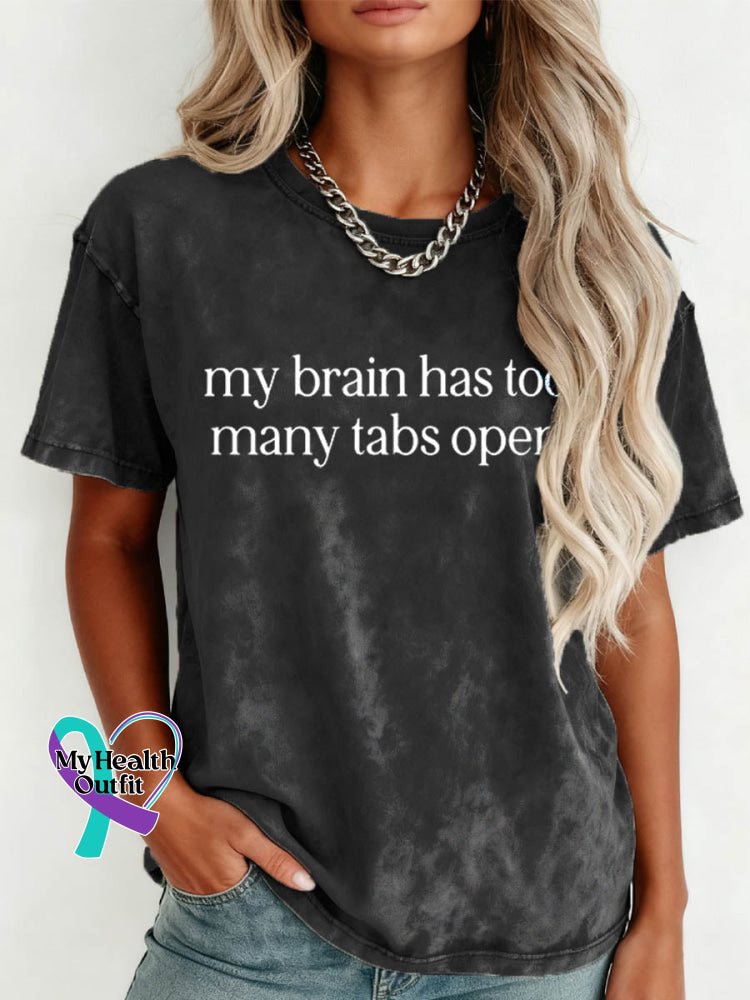 My Brain Has Too Many Tabs Open Pattern Art Print Retro Distressed Washed Cotton T-shirt Black / S