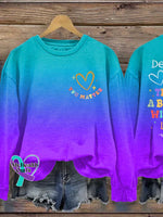 My Matter Dear Person Behind Me Casual Sweatshirt