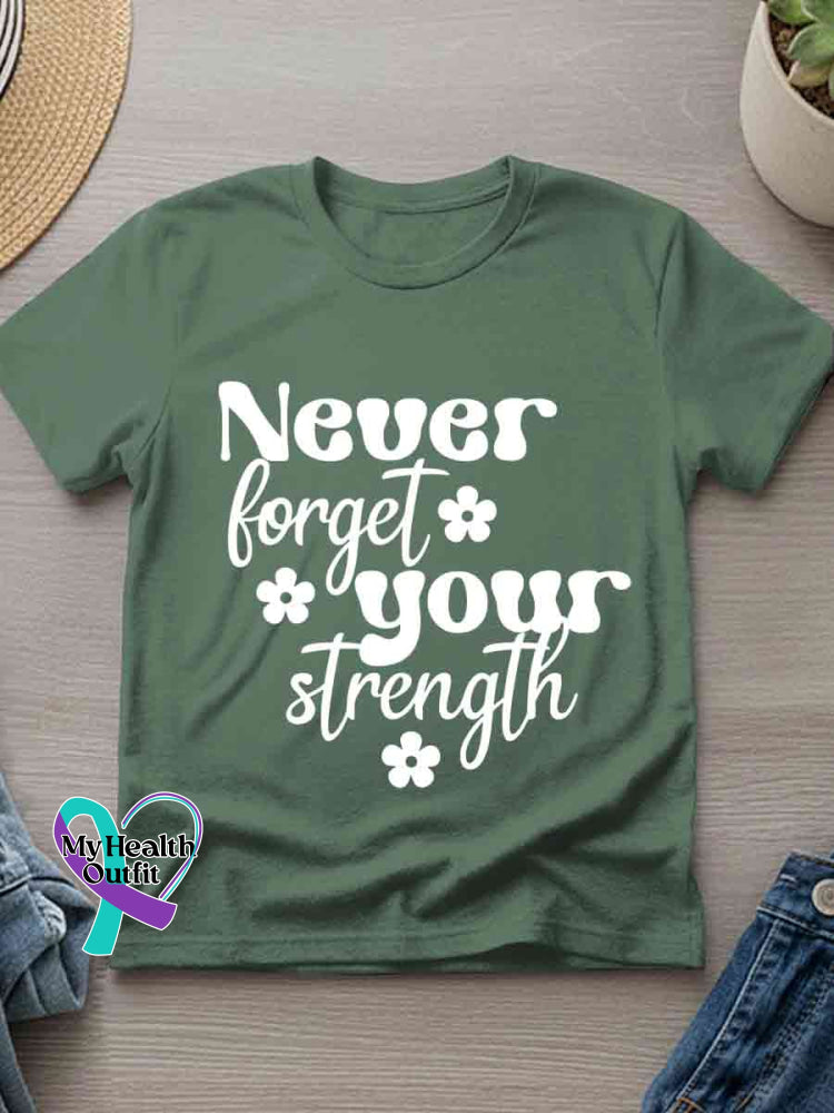 Never Forget Your Strength Art Print T-shirt Green / S
