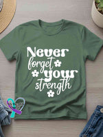 Never Forget Your Strength Art Print T-shirt Green / S